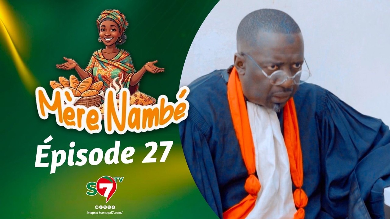 Ramadan 2026 : Mère Nambé - Épisode 27 avec Daba Thiam, Amy Collé, Tapha Touré et Engagé et Cie