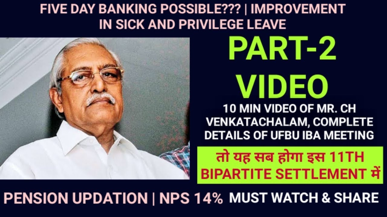 PART - 2 OF MR. CH VENKATACHALAM SPEECH || 11TH BIPARTITE SETTLEMENT LATEST NEWS