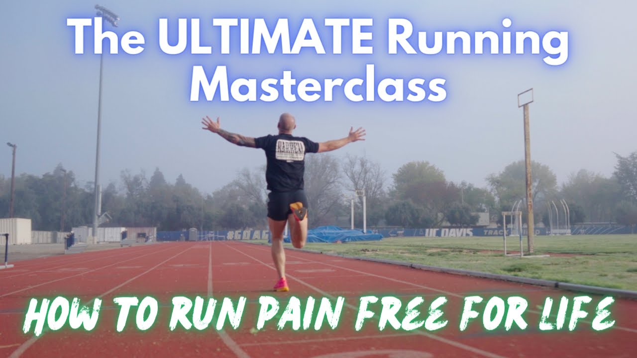 How To Run FOR LIFE Without Pain - The Ultimate Running Masterclass