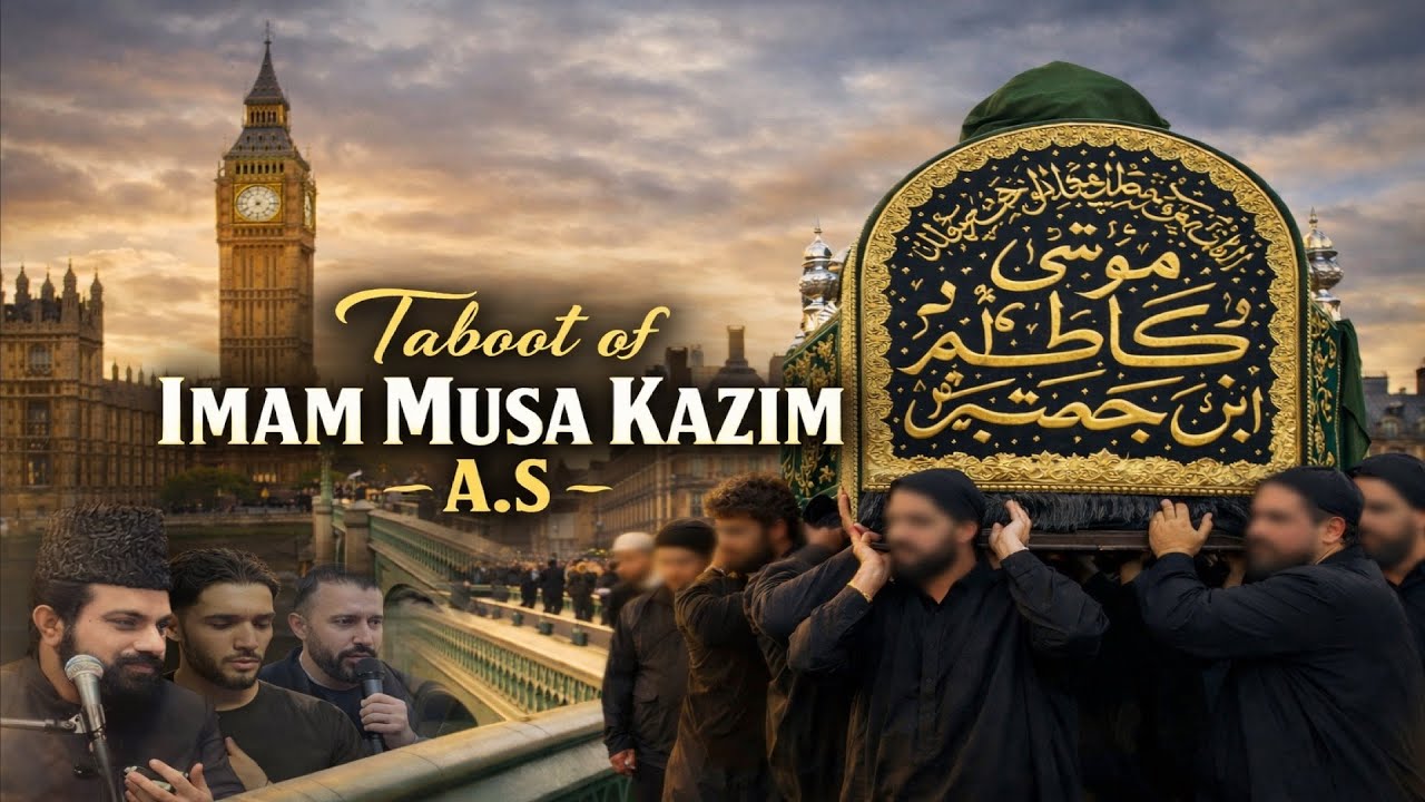  Martyrdom of Imam Musa Kazim a.s at Westminster Bridge London 