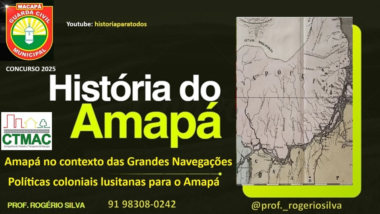História do Amapá - Grande Navegações e Colonização do Amapá.