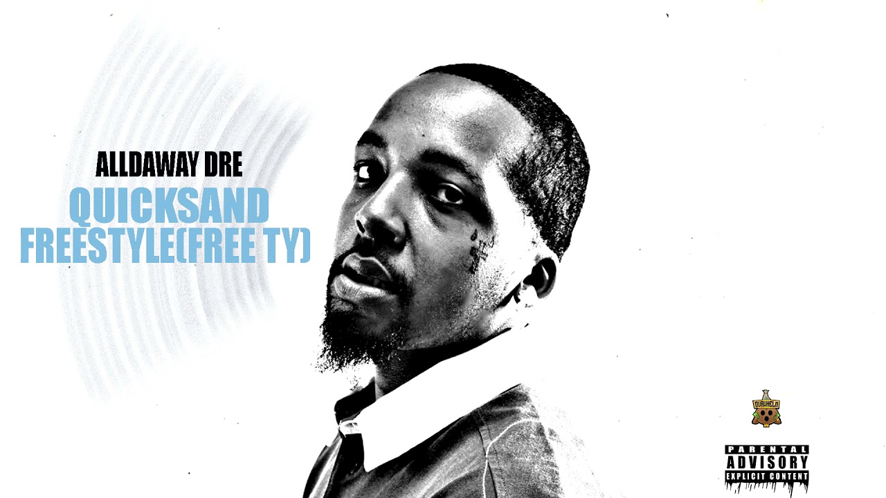 Alldaway Dre - Quicksand Morray Freestyle [Free TY] (Official Audio) @morrayda1