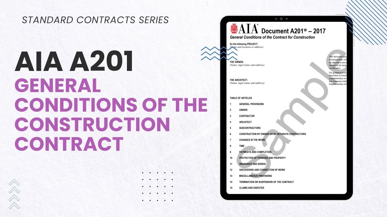 A201: General Conditions of the Construction Contract