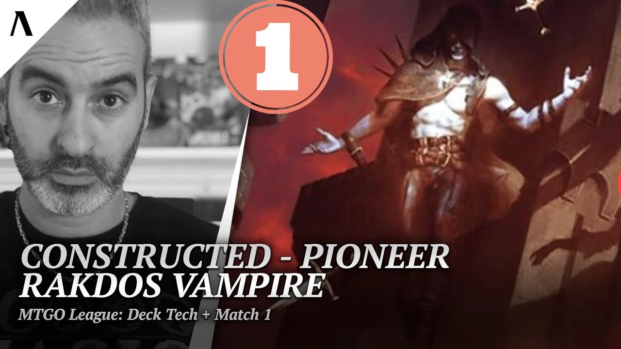 Pioneer: Rakdos Vampire! Proviamo il mazzo che ha vinto il Pro Tour e miglioriamolo!