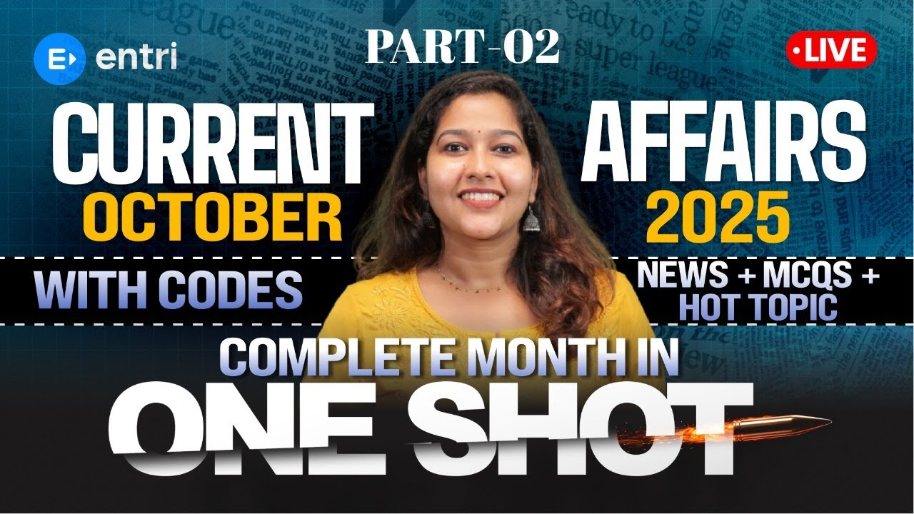 October 2025 Monthly Current Affairs | Current Affairs Revision - Part -02 | Entri