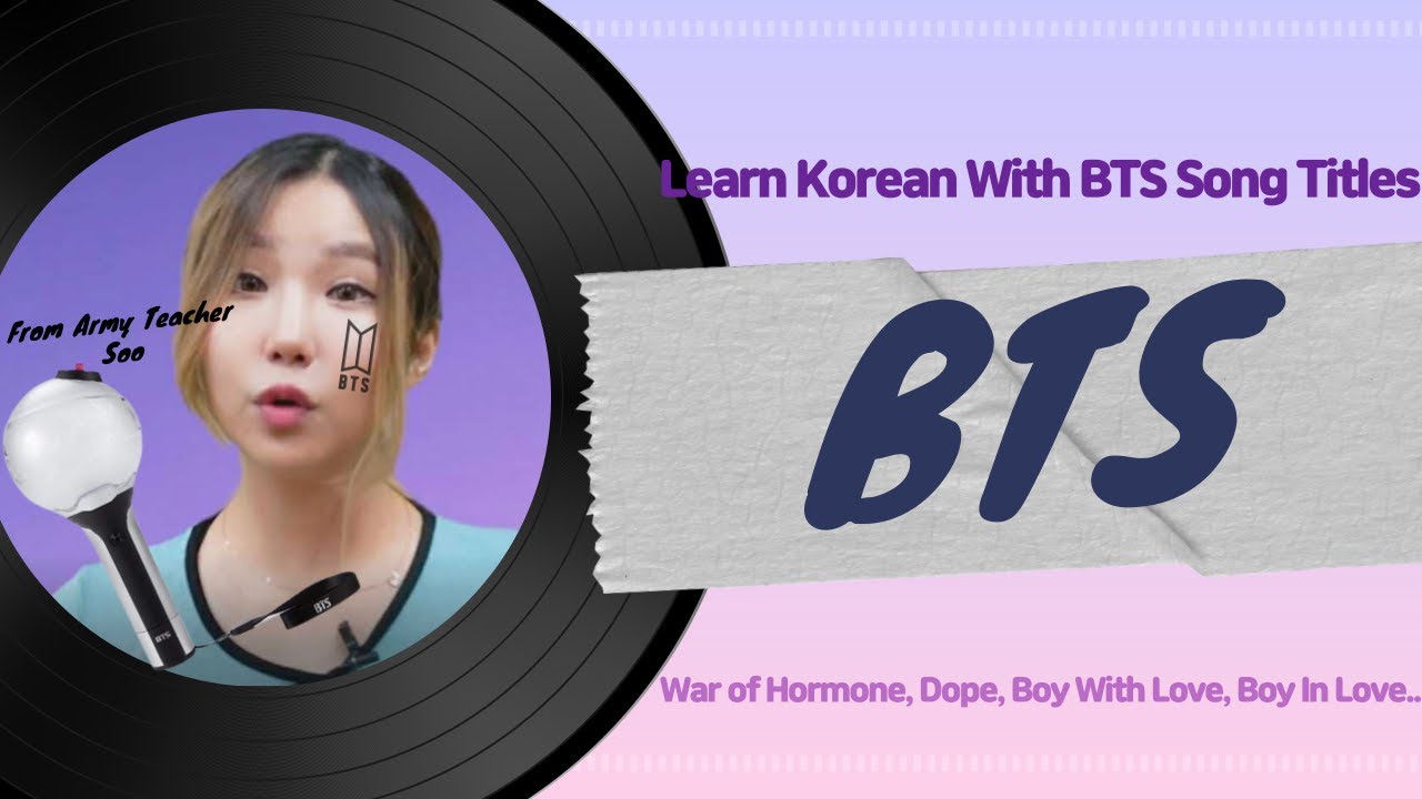 [BTS Song Titles' Meaning] Learn Korean With BTS song titles