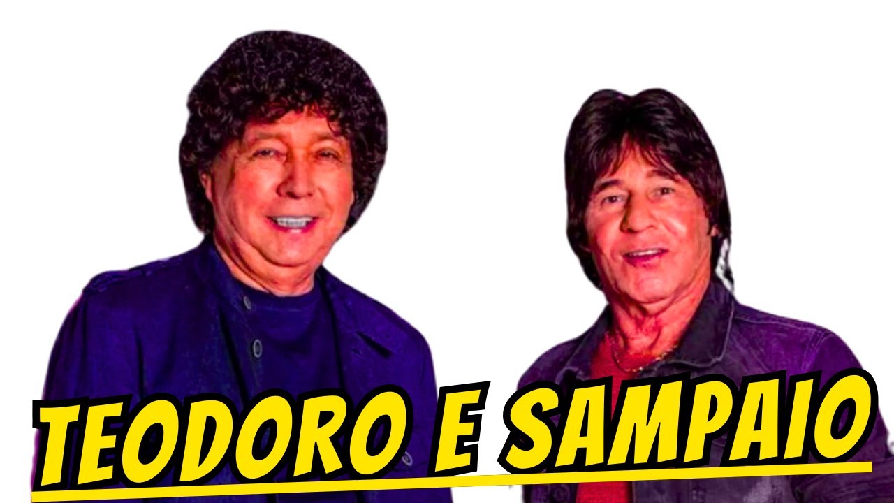 TEODORO E SAMPAIO - GRANDES SUCESSOS