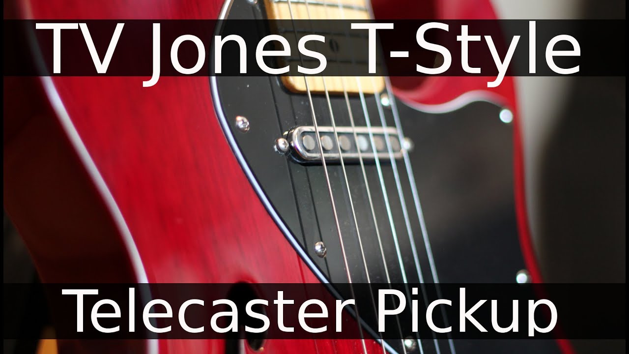 TV Jones Starwood Telecaster Pickups!