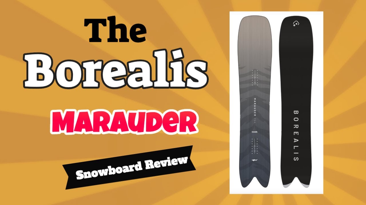 The 2021 Borealis Marauder Snowboard Review