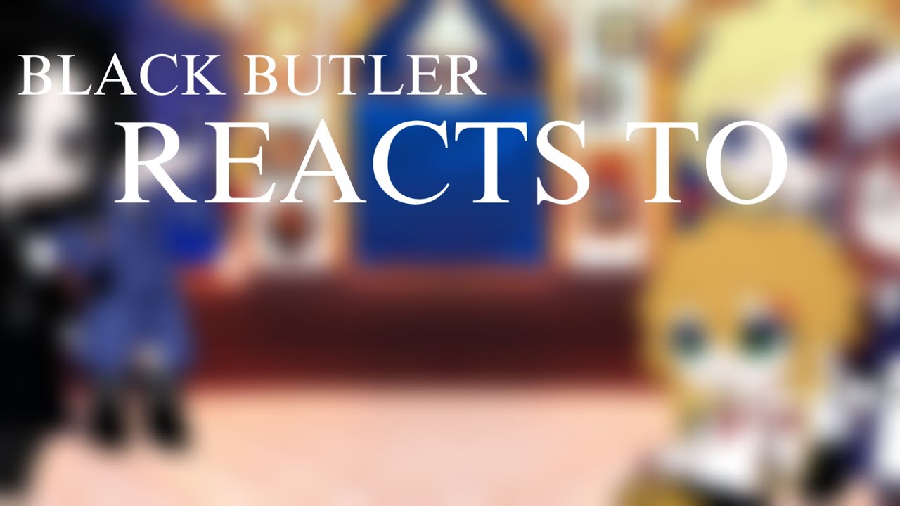 Black butler reacts to F!Y/N as Violet Evergarden [Put in x2 speed]