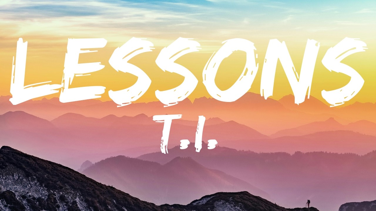 T.I. &ndash; Lessons (Lyrics) | 50 Cent Diss