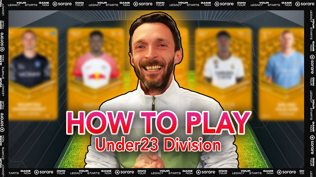 How to Play Sorare U23 Divisions