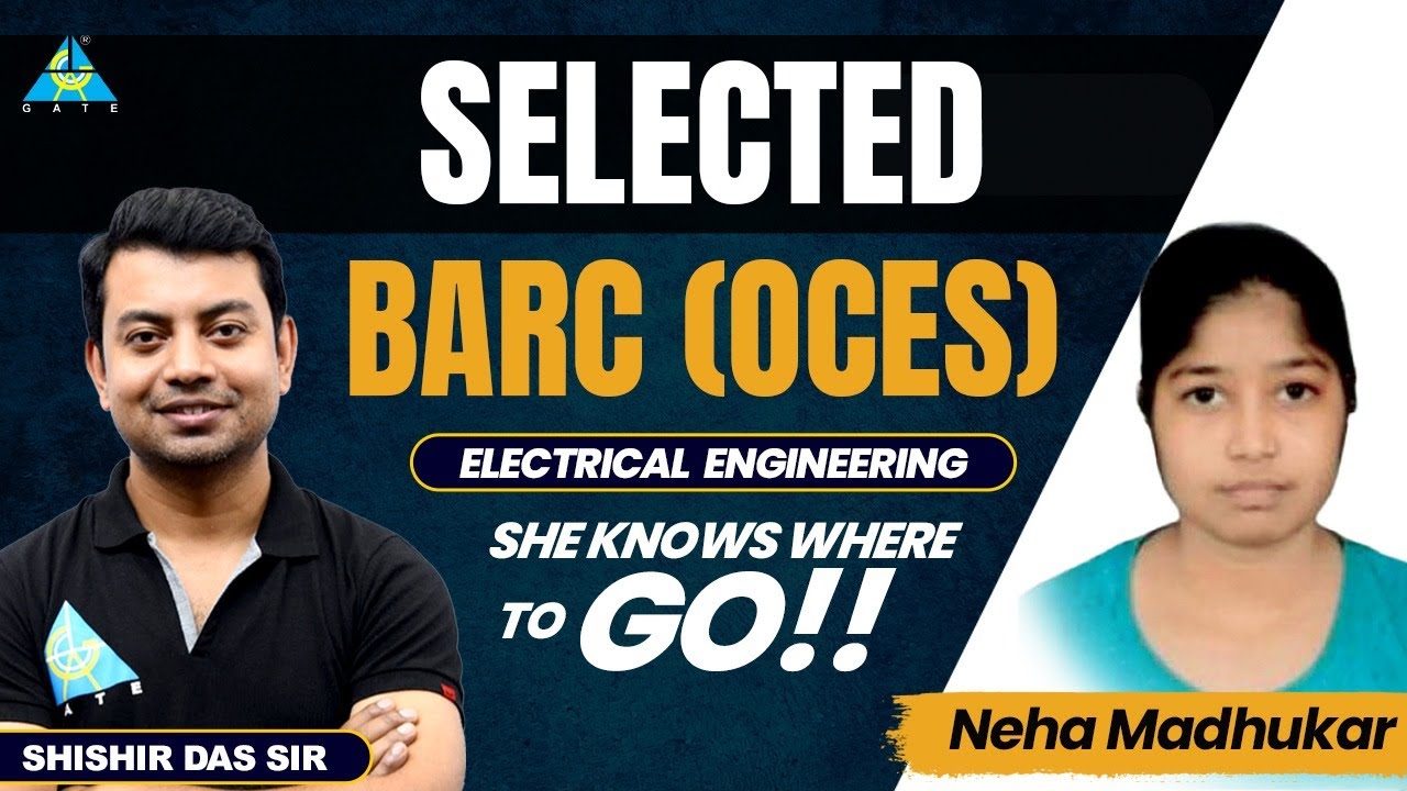Selected BARC (OCES) Electrical Engg. (Neha Madhukar)