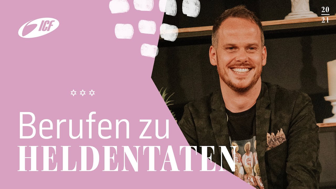 Berufen zu Heldentaten | mit Joël Vögeli und Team | ICF Church