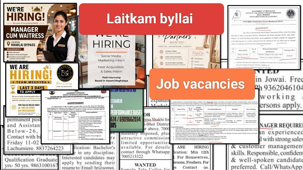 Laitkam byllai - Job vacancies: Somoi, NHM Khliehriat, Soil & Water Conservation Mawkyrwat,....