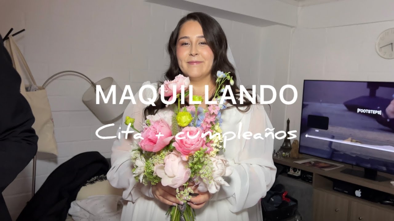 Maquillando a una novia 👰🏻‍♀️+ cita y cumpleaños 🎂✨
