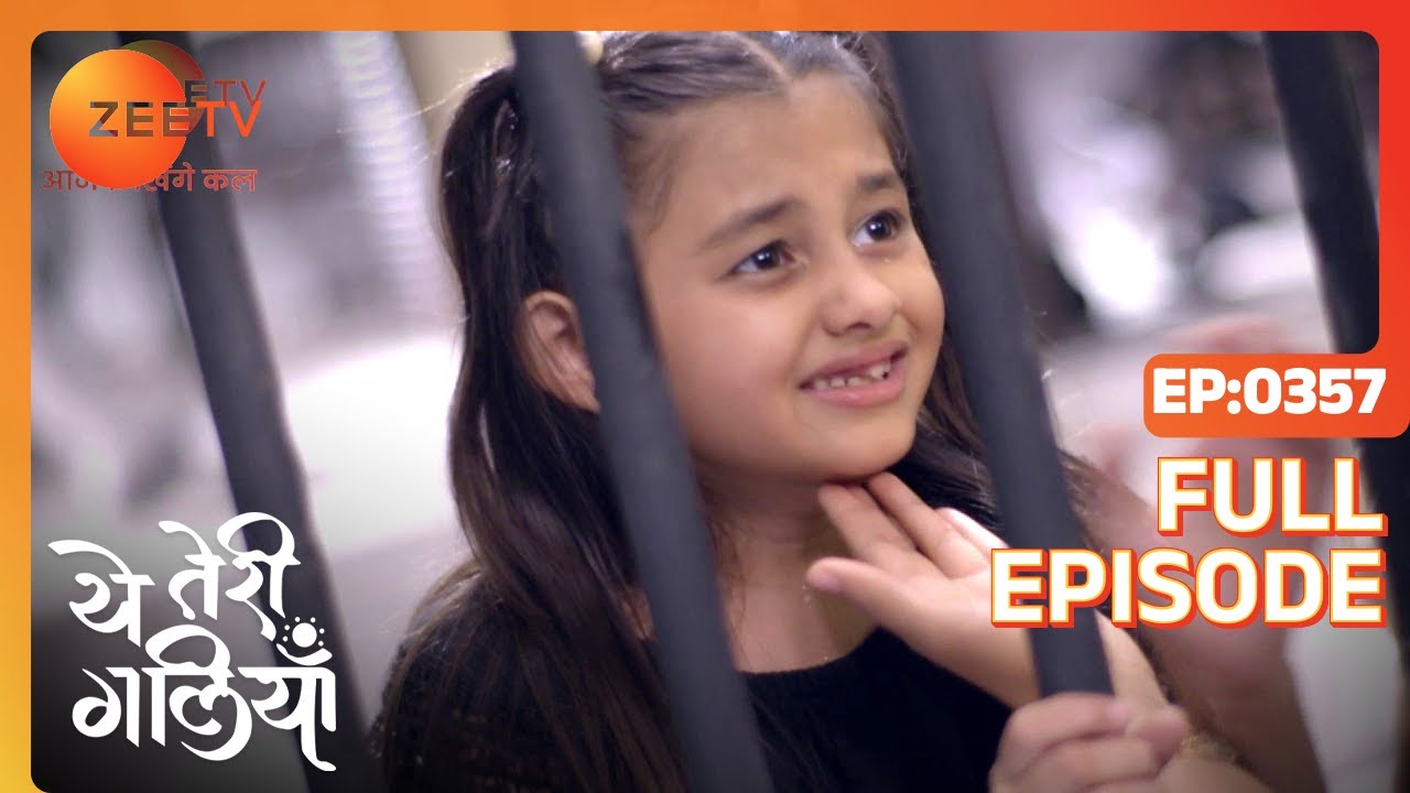 EP 357Yeh Teri Galiyan - Индийское телешоу хинди - Же ТВ