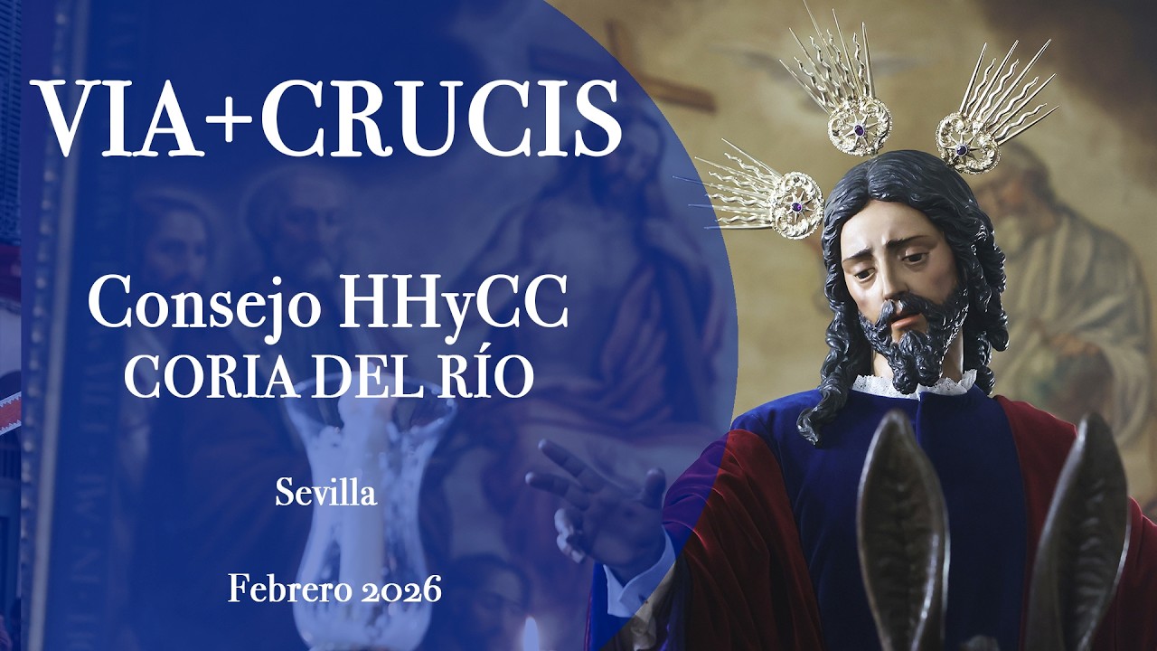 FEBRERO 2026  VIA CRUCIS CONSEJO HHyCC CORIA DEL RÍO  SEVILLA