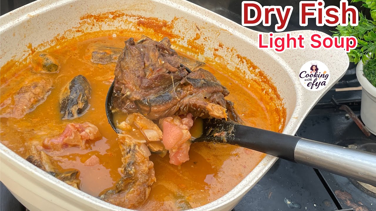 Let’s Make Ghanaian Village Styles Dry Fish Light Soup Recipe |Authentic Dry Fish Pepper Soup Recipe