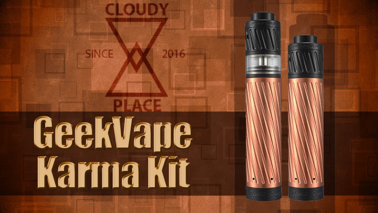 GeekVape Karma Kit apžvalga *by CloudyPlace
