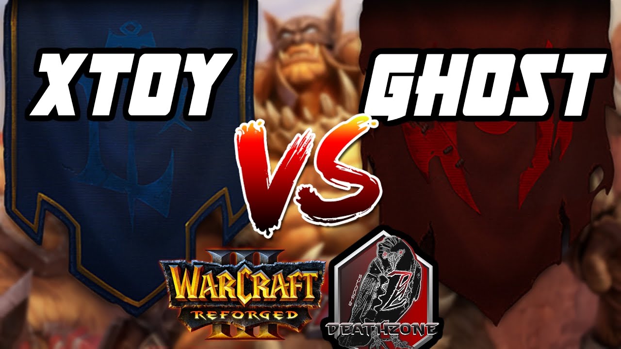 WARCRAFT 3 REFORGED: xToy (Humanos) vs Ghoost (Orcs) | 1ª COPA DHZ, QUARTAS-DE-FINAL J2
