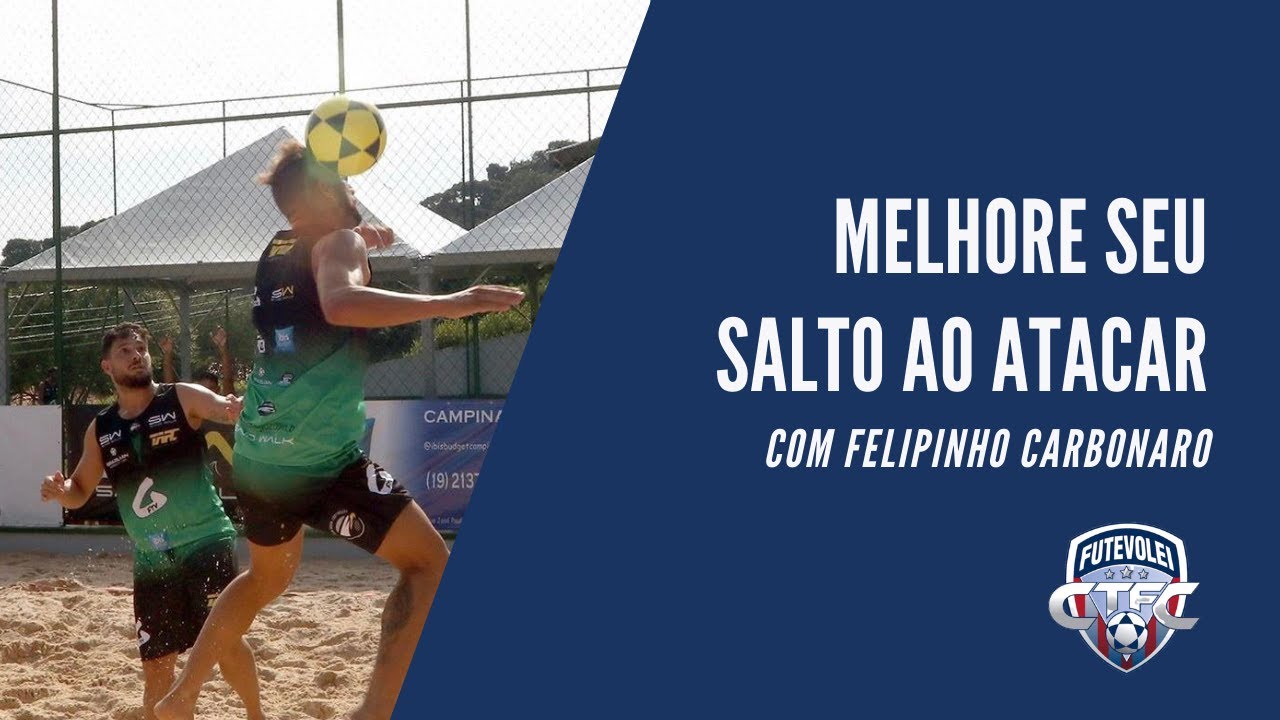 Melhore seu salto ao atacar no futevôlei | Centro de Treinamento Felipinho Carbonaro