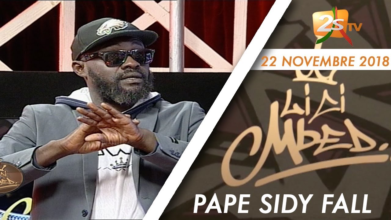 ARRU MBED DU 22 NOVEMBRE 2018 AVEC PAPE SIDY FALL - INVITÉ DADDY BIBSON