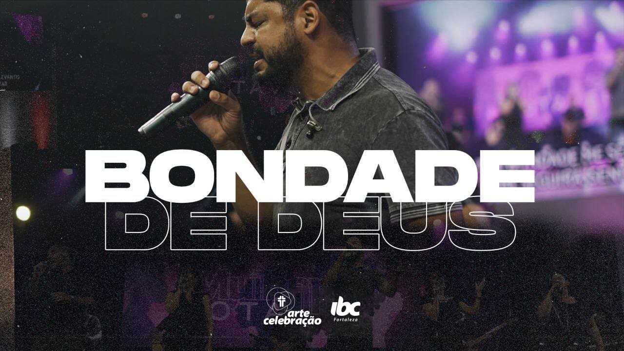 BONDADE DE DEUS (Goodness of God)