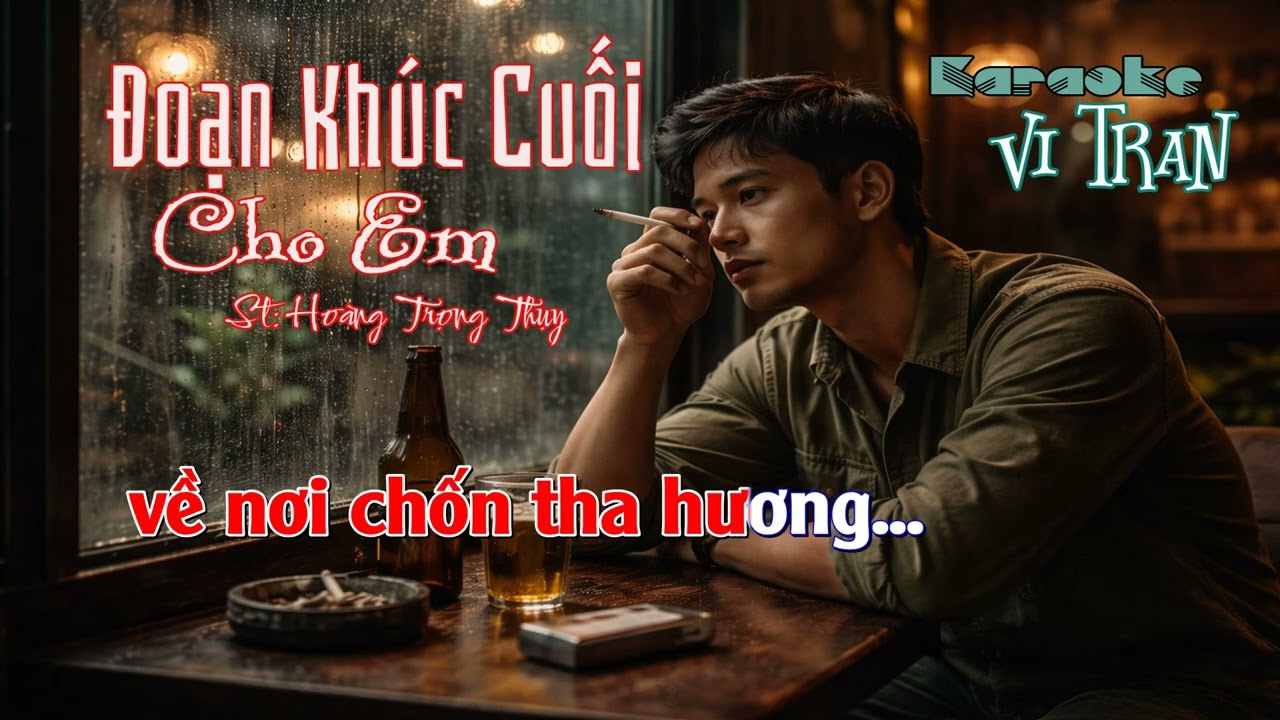 Karaoke Đoạn Khúc Cuối Cho Em – Tone Nữ | Karaoke Vi Tran