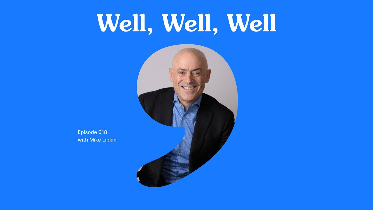 018 Wellness & Leadership Potential with Mike Lipkin