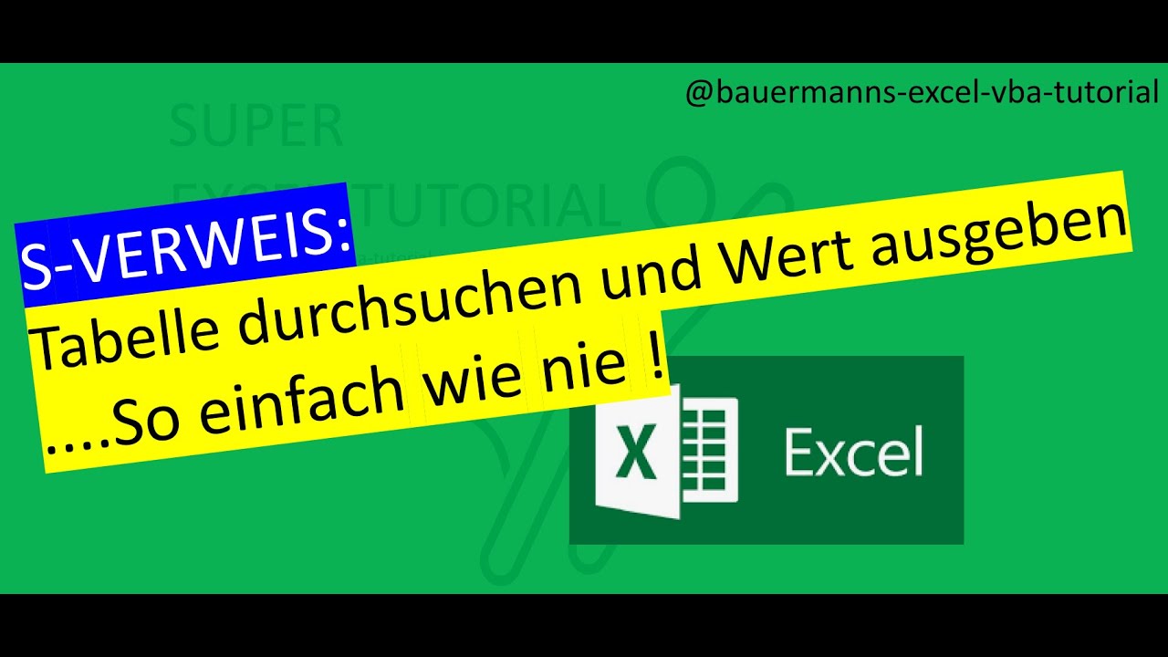 061 - Tabelle durchsuchen und Wert ausgeben / S-Verweis/excel / vba / tutorial /programmieren lernen