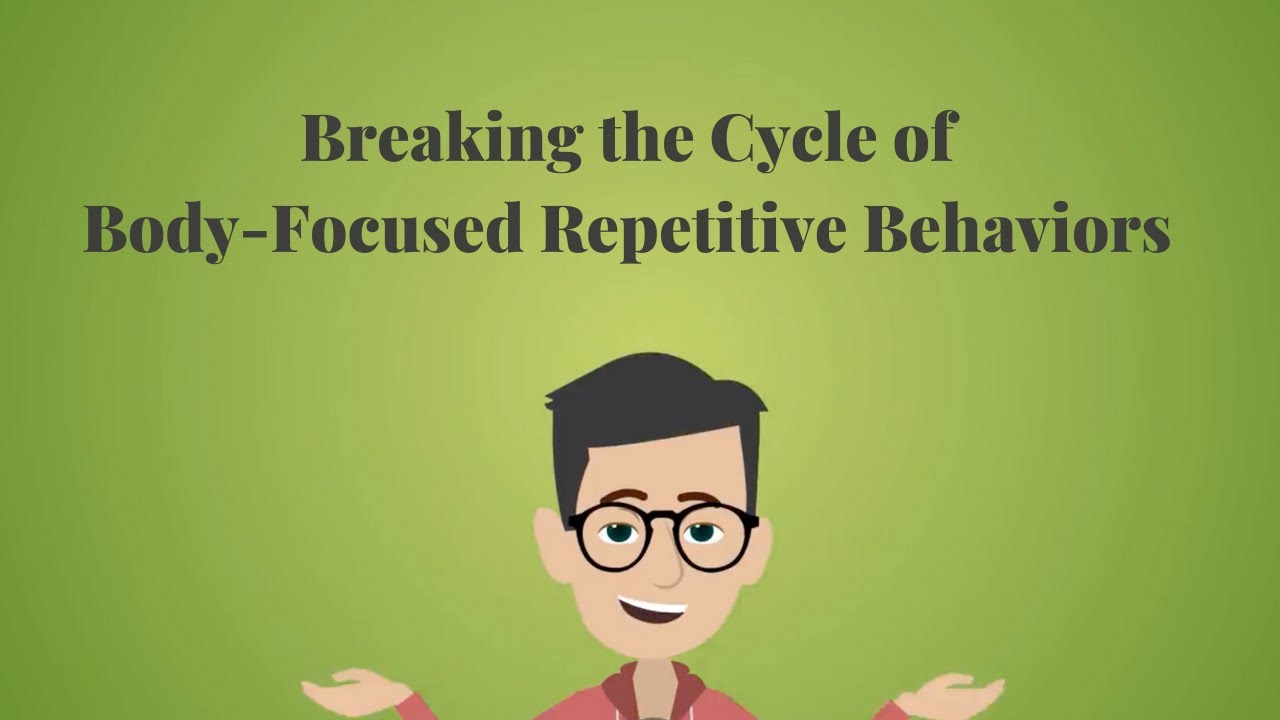Understanding Body-Focused Repetitive Behaviors