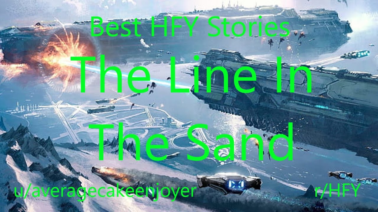Best HFY Reddit Stories: The Line In The Sand (r/HFY)