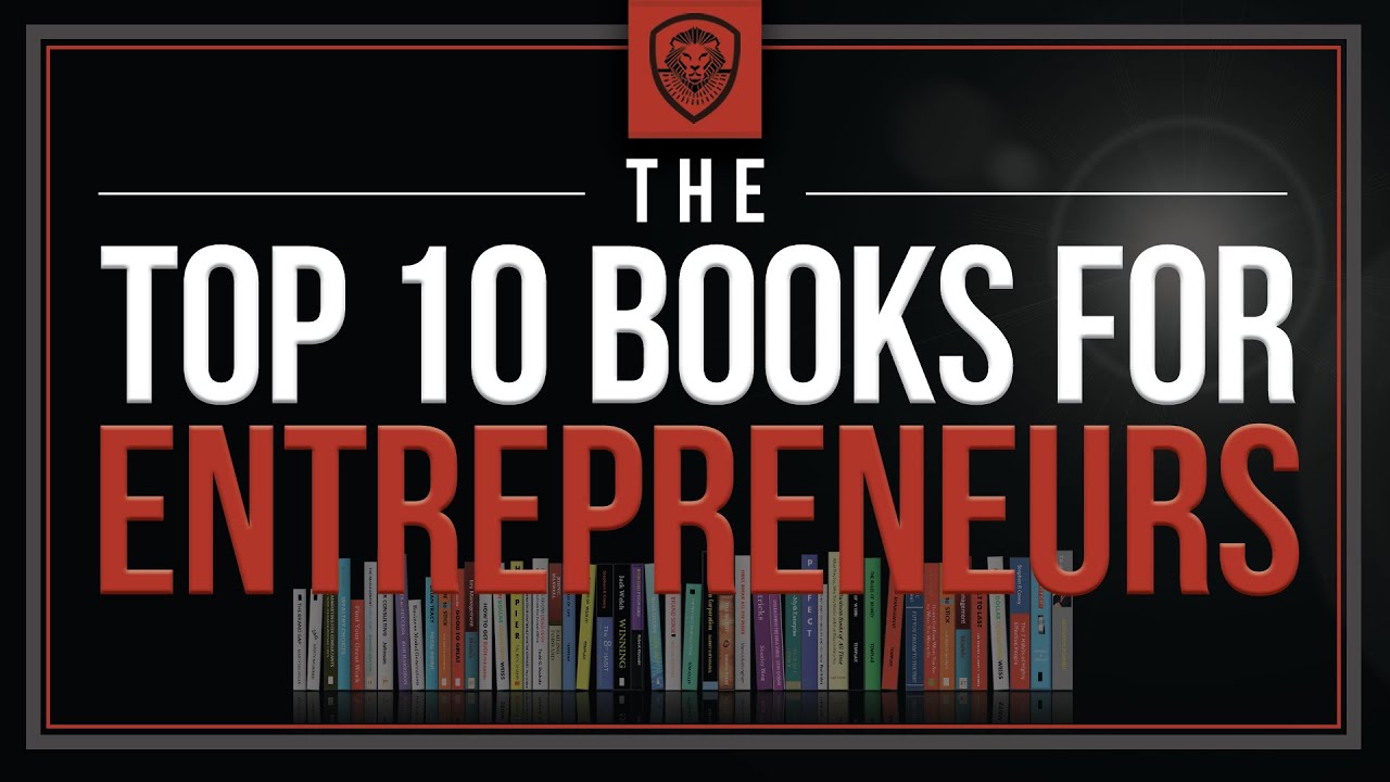 Top 10 Books for Entrepreneurs