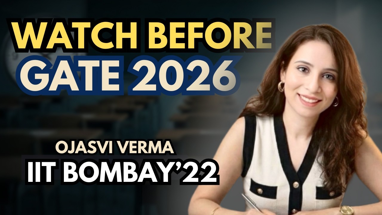 📚 GATE 2026: 🚫 НЕ ВХОДИТЕ в экзаменационный зал, не посмотрев это видео | ОДЖАСВИ ВЕРМА | IIT BOMBAY
