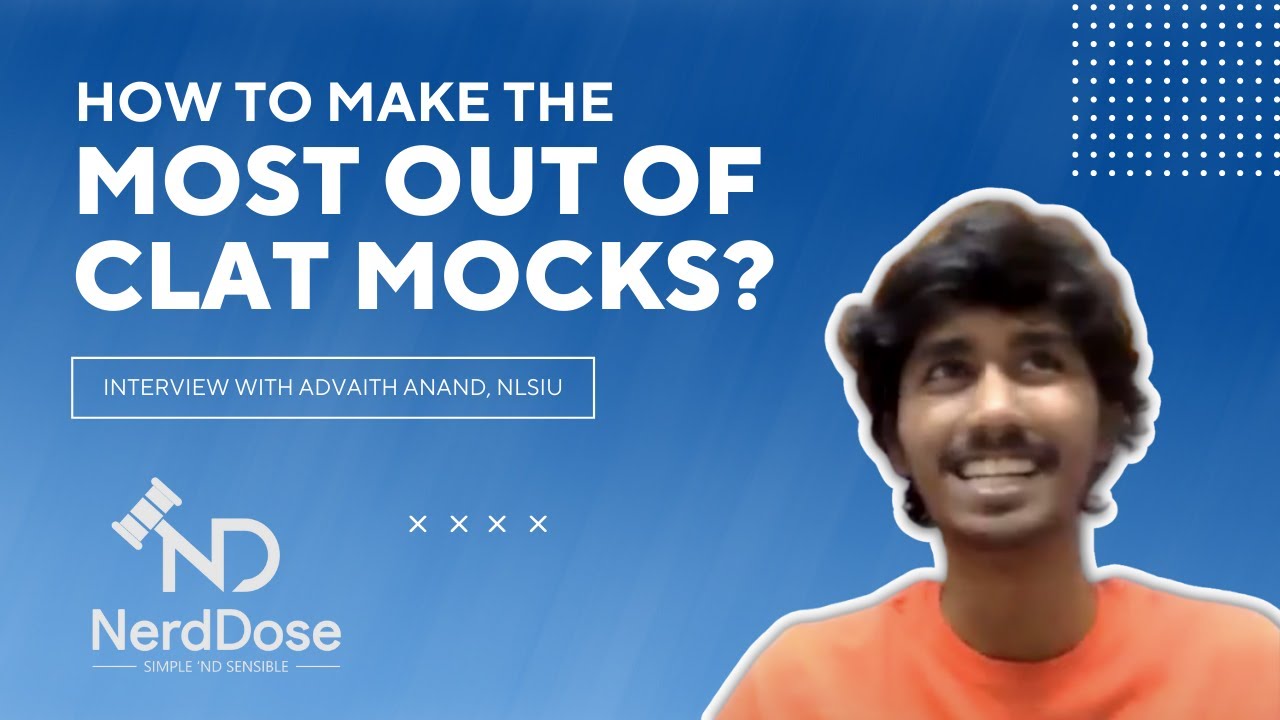 CLAT Last Month Mock Test Strategy and Analysis | NLSIU's CLAT Topper Advaith Anand | NerdDose