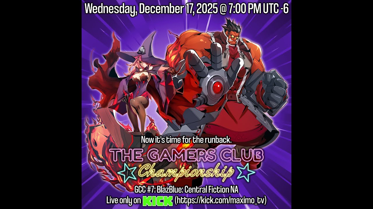 The Gamers Club Championship #7: BlazBlue Central Fiction