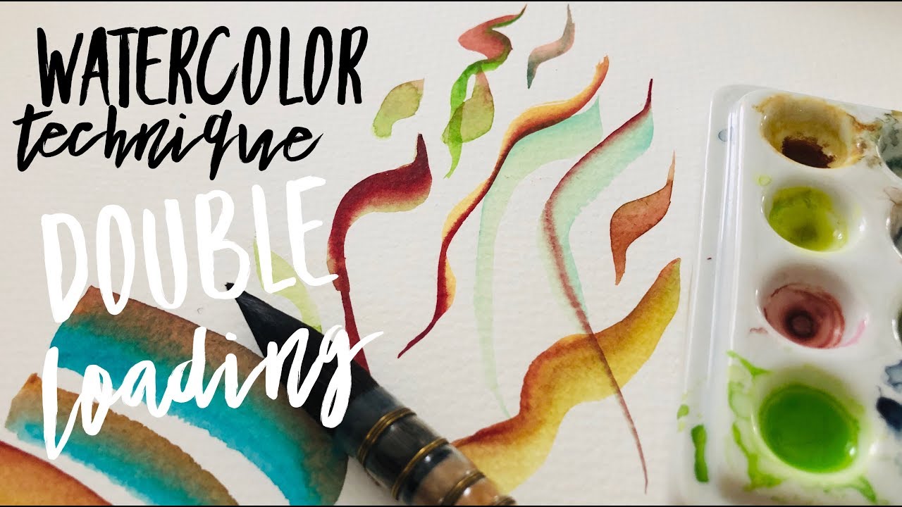 Double Loading the Brush ~ WATERCOLOUR by Scarlett Damen