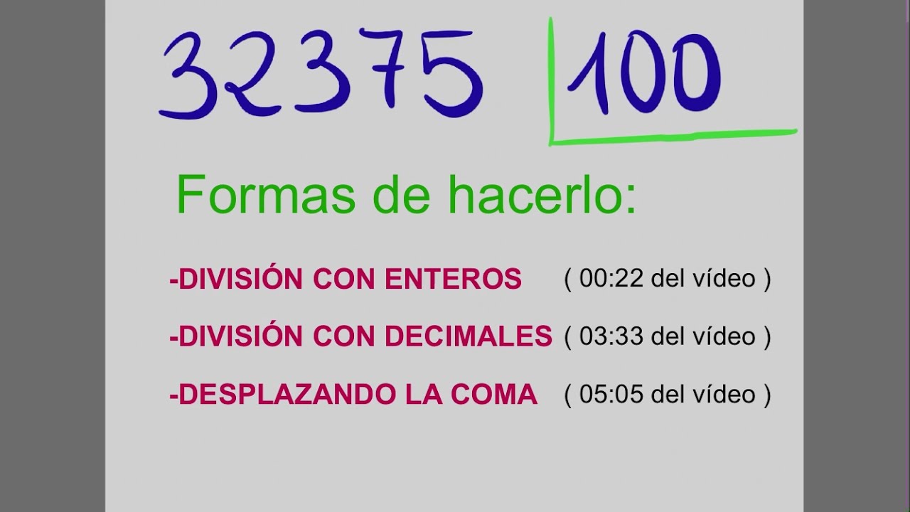 Cómo dividir entre 100 - DISTINTAS FORMAS DE HACERLO