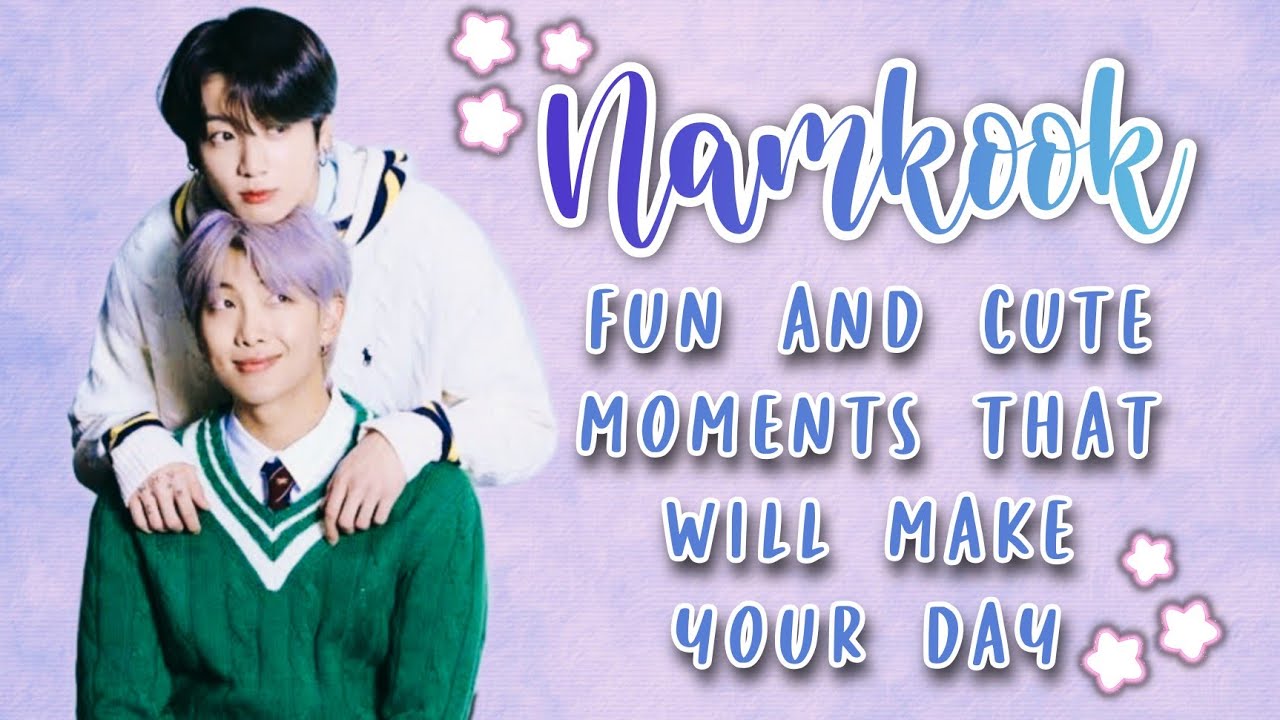 Namkook (Namjoon & Jungkook) | Fun And Cute Moments That Will Make Your Day