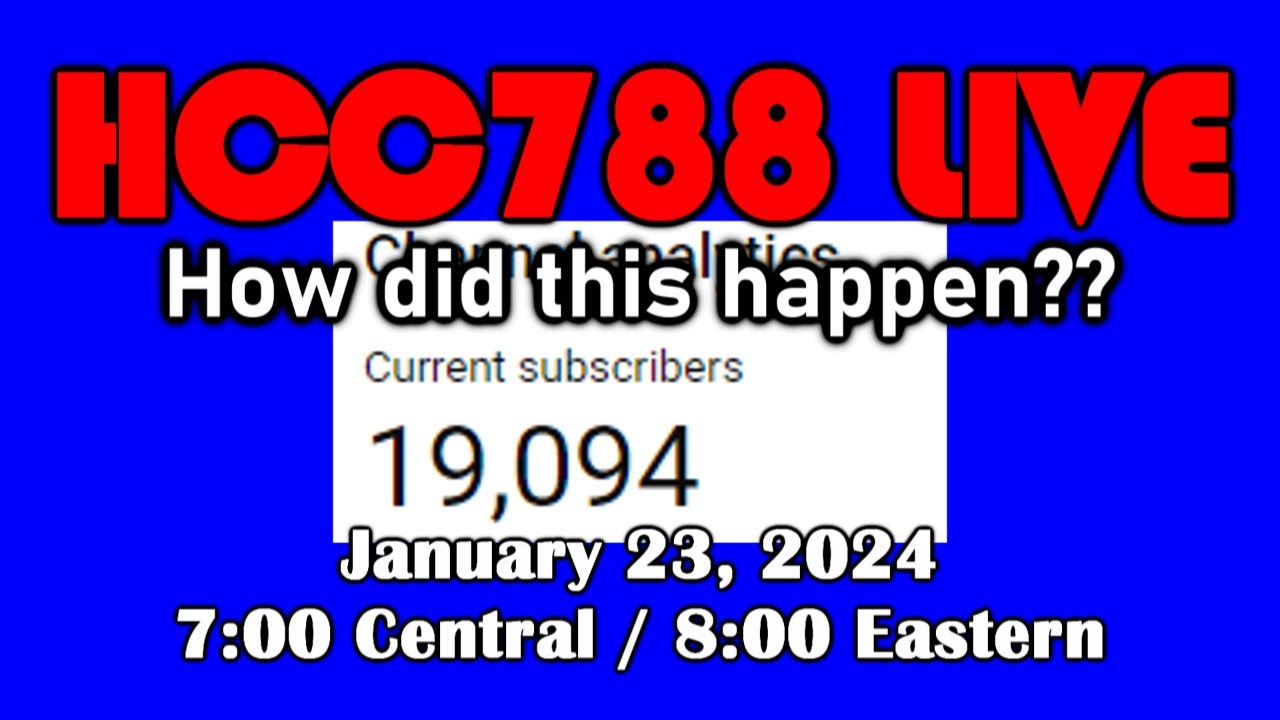 HCC788 LIVE - Nine-teen THOUSAND??