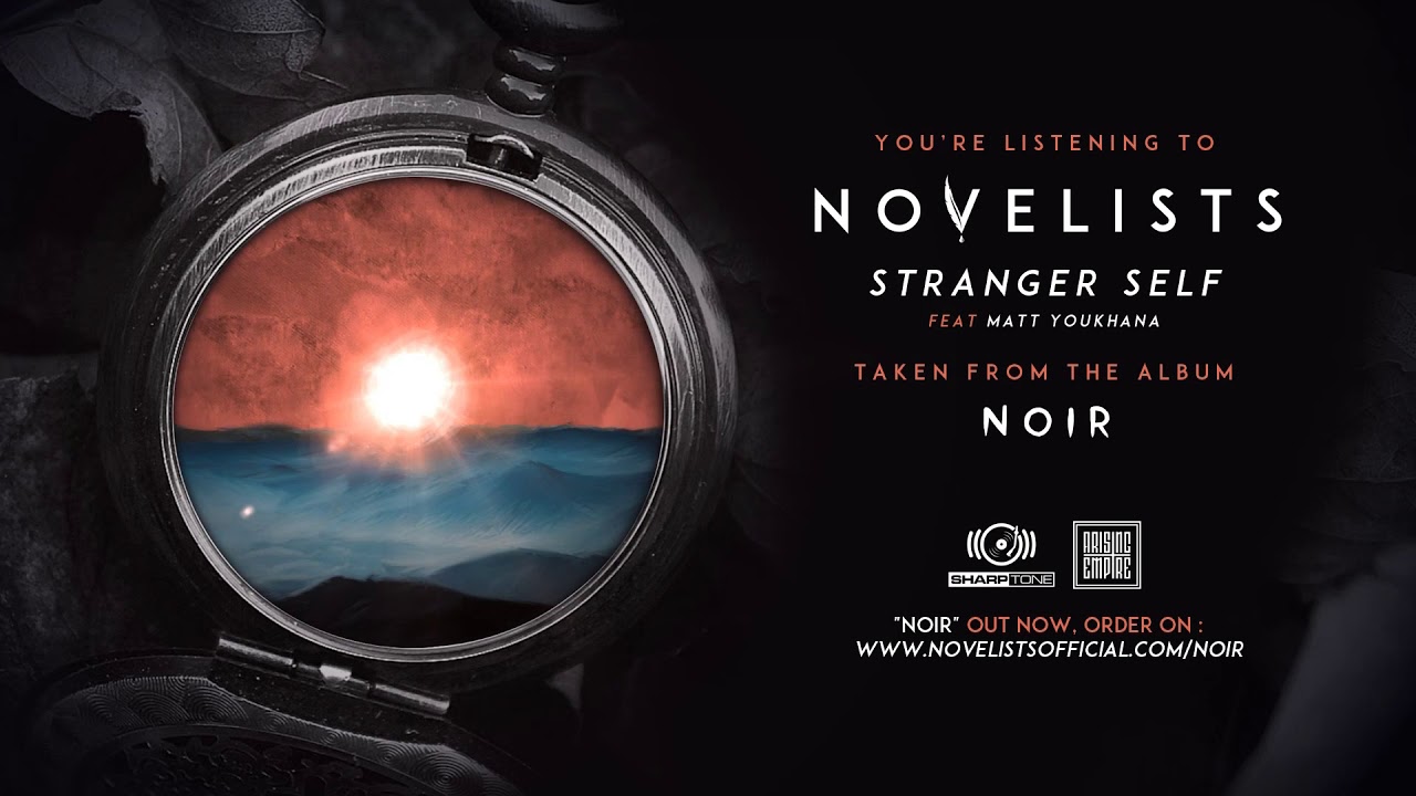NOVELISTS - Stranger Self (OFFICIAL TRACK)