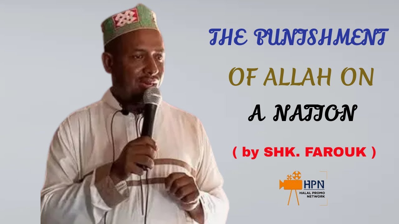The Punishment of Allah on a Nation by SHK  FAROUK
