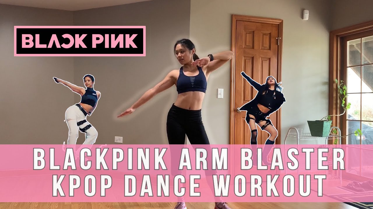 BLACKPINK Arm Toning Dance Workout - Kill This Love + Ddu-Du Ddu-Du