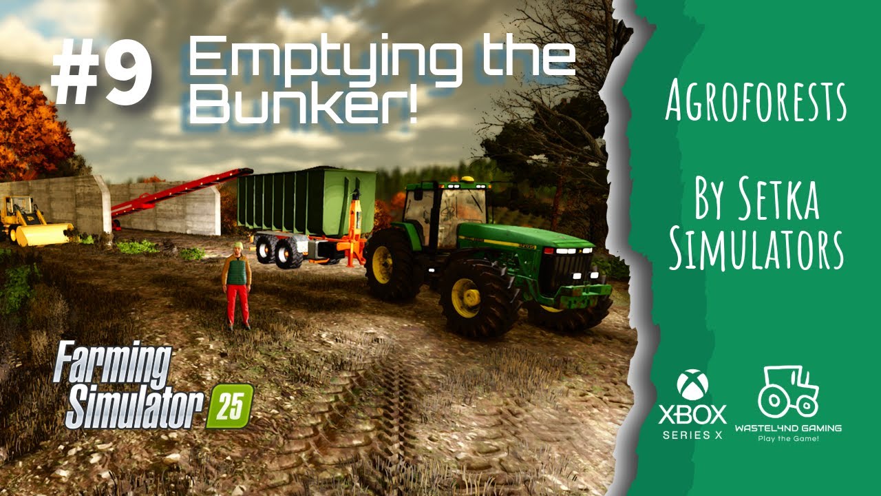 #FS25 #AGROFORESTS /#9 Emptying the Bunker!/ #americanfarming #xboxseriesx #giantssoftware