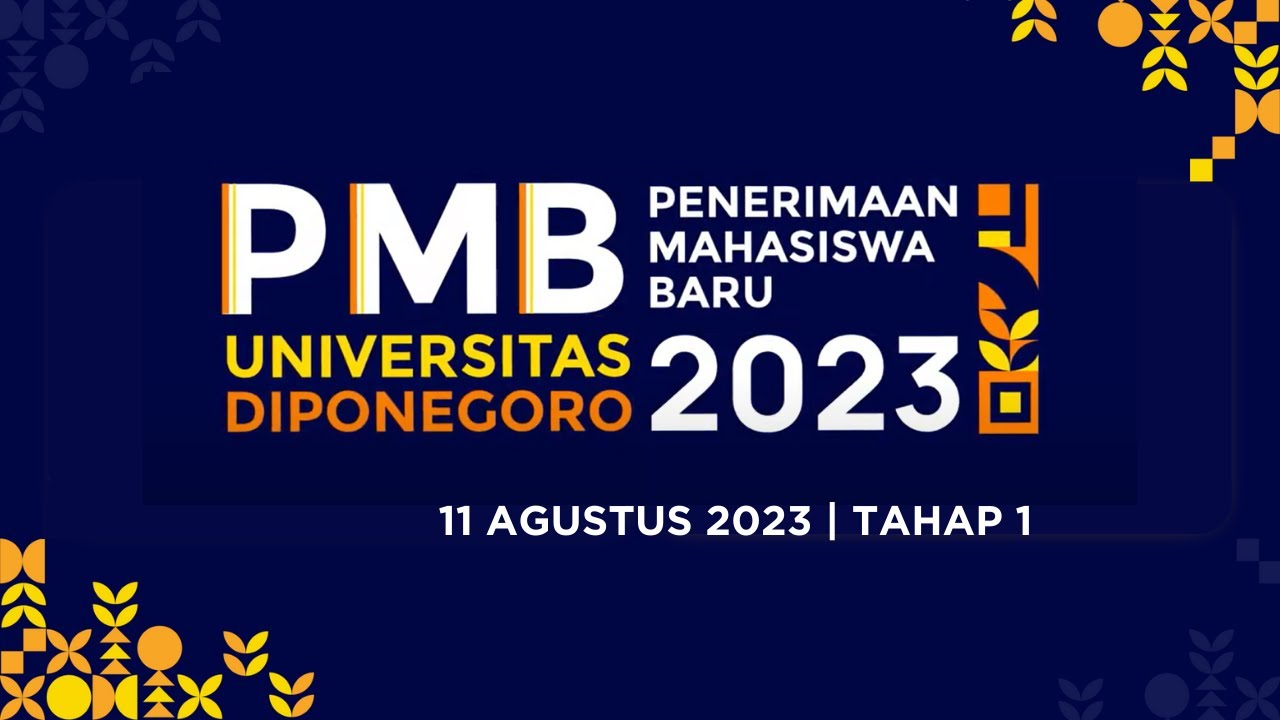 UPACARA PMB UNDIP TAHUN 2023 | TAHAP 1