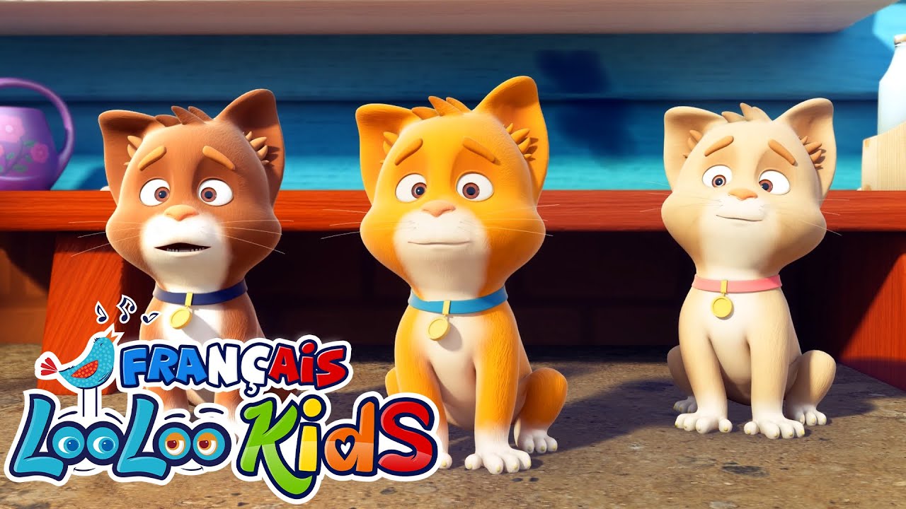 🐱Trois petits chatons - Chansons Pour Les Petit - Comptines B&eacute;b&eacute; - LooLoo Kids Fran&ccedil;ais