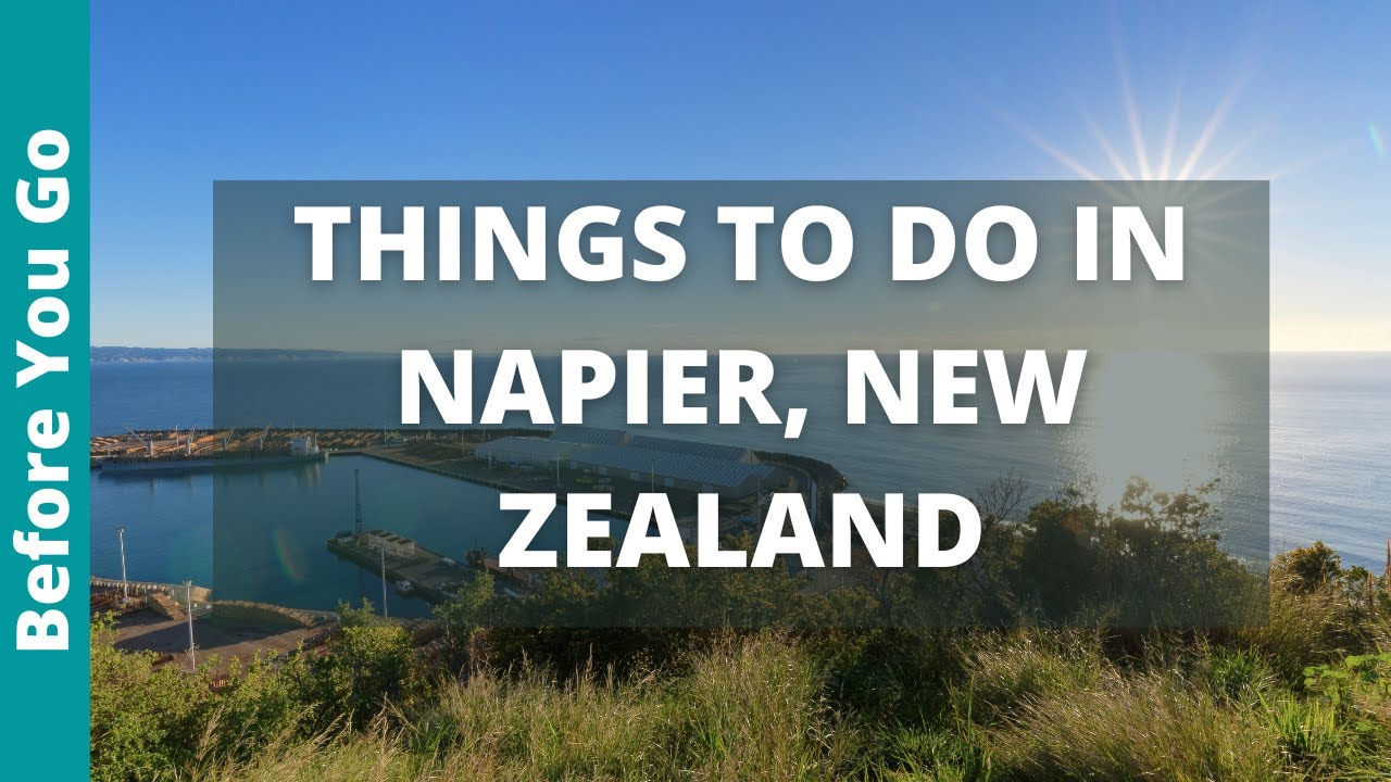 Napier New Zealand Travel Guide: 9 BEST Things to Do in Napier
