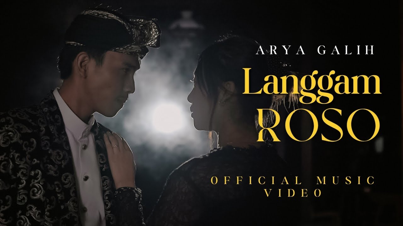 Arya Galih - Langgam Roso   ||   Official Music Video
