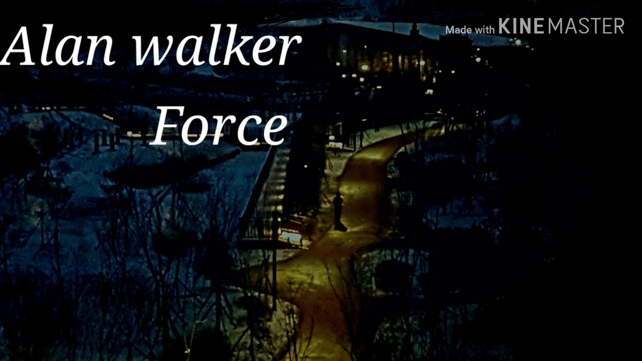 Alan Walker-Force [YTMS release]